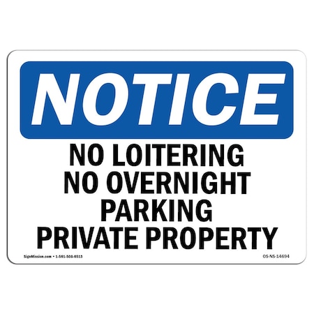 OSHA Notice Sign, No Loitering No Overnight Parking Private Property, 14in X 10in Aluminum